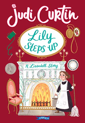 Stock image for Lily Steps Up: A Lissadell Story (Lissadell Series) for sale by WorldofBooks
