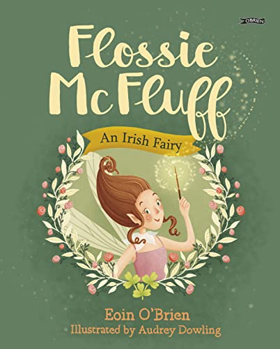 Beispielbild fr Flossie McFluff: An Irish Fairy zum Verkauf von ThriftBooks-Dallas