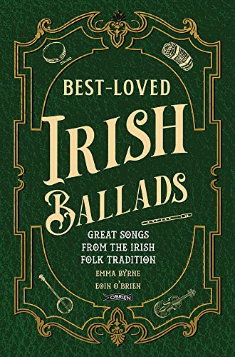 Stock image for Best-Loved Irish Ballads: Great Songs from the Irish Folk Tradition for sale by ThriftBooks-Dallas