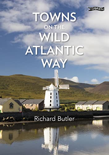 Beispielbild fr Towns on the Wild Atlantic Way: From Donegal to Cork zum Verkauf von WorldofBooks