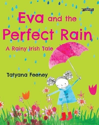 9781788492881: Eva and the Perfect Rain: A Rainy Irish Tale