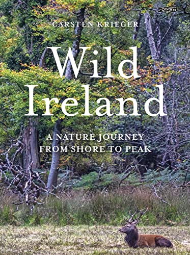 Beispielbild fr Wild Ireland: A Nature Journey from Shore to Peak zum Verkauf von WorldofBooks