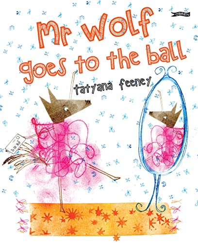 Stock image for Mr Wolf Goes to the Ball for sale by GF Books, Inc.