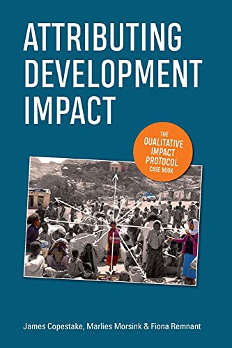 Beispielbild fr Attributing Development Impact: The Qualitative Impact Protocol case book zum Verkauf von Goldstone Books