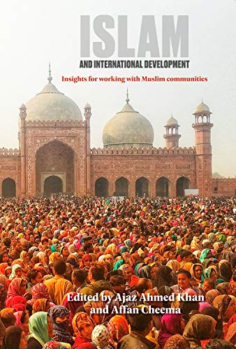 Beispielbild fr Islam and International Development Insights for working with Muslim communities zum Verkauf von PBShop.store US