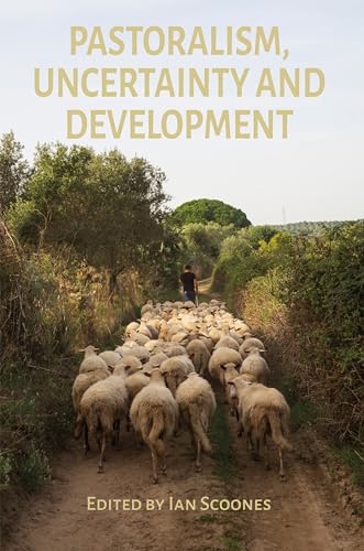 Imagen de archivo de Pastoralism, Uncertainty and Development a la venta por PBShop.store US