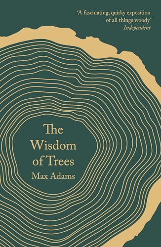 Beispielbild fr The Wisdom of Trees: A Miscellany zum Verkauf von WorldofBooks