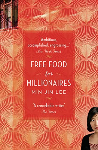 

Free Food for Millionaires [Paperback] [Jan 01, 2018] Min Jin Lee