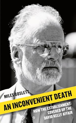 9781788543095: Open Verdict: The Mysterious Death of David Kelly: How the Establishment Covered Up the David Kelly Affair (An Inconvenient Death: How the Establishment Covered Up the David Kelly Affair)