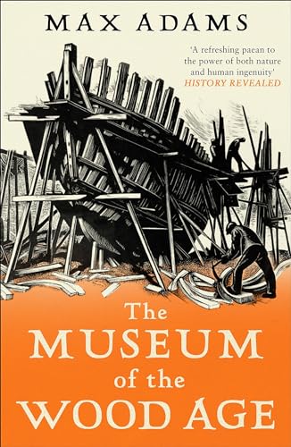 Stock image for The Museum of the Wood Age for sale by Blackwell's
