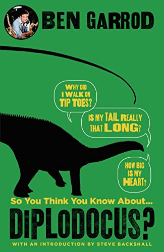 9781788544405: So You Think You Know About Diplodocus?