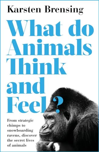 Beispielbild fr What Do Animals Think and Feel? zum Verkauf von WorldofBooks