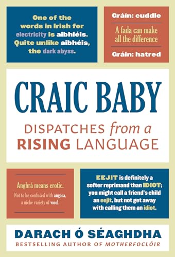 Stock image for Craic Baby: Dispatches from a Rising Language for sale by WorldofBooks