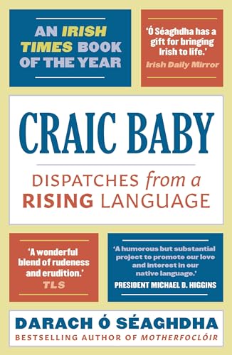 9781788545266: Craic Baby: Dispatches from a Rising Language