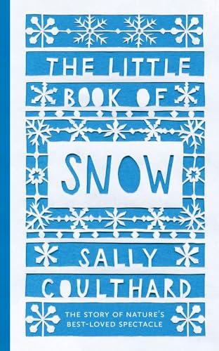 Stock image for The Little Book of Snow for sale by WorldofBooks