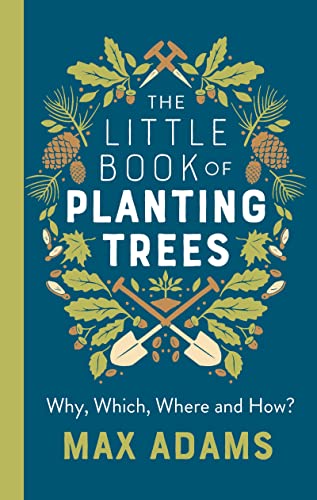 Imagen de archivo de The Little Book of Planting Trees a la venta por WorldofBooks