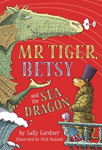 Beispielbild fr Mr Tiger, Betsy and the Sea Dragon (Mr Tiger 2) zum Verkauf von AwesomeBooks