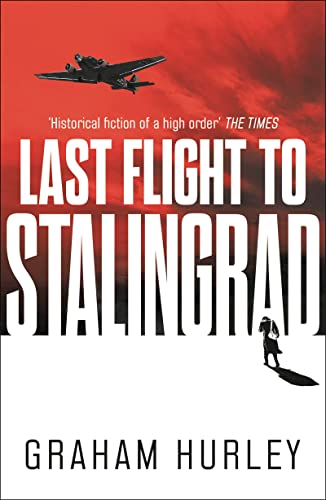 Beispielbild fr Last Flight to Stalingrad zum Verkauf von Better World Books
