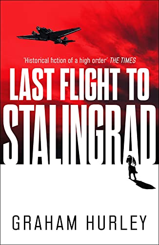 Stock image for Last Flight to Stalingrad: Volume 5 for sale by ThriftBooks-Atlanta