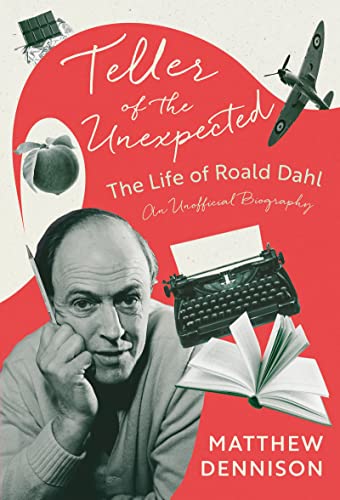 Beispielbild fr Teller of the Unexpected: The Life of Roald Dahl, An Unofficial Biography zum Verkauf von WorldofBooks
