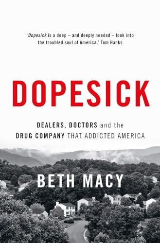 9781788549868: Dopesick: Dealers, Doctors and the Drug Company that Addicted America