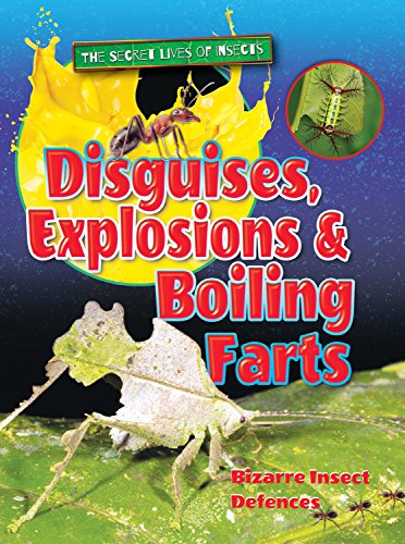 9781788560030: Disguises, Explosions and Boiling Farts 2018 (The Secret Lives of Insects)