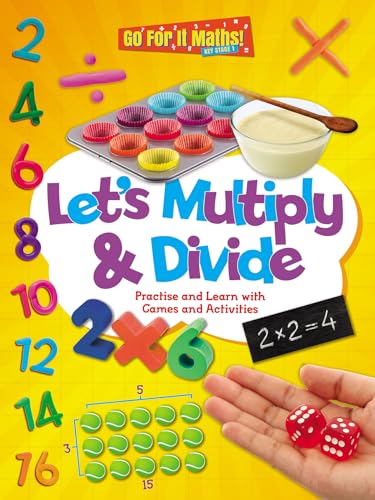 Beispielbild fr Let's Multiply & Divide: Practice and Learn with Games and Activitites (Go For It Maths! KS1): 2 zum Verkauf von WorldofBooks