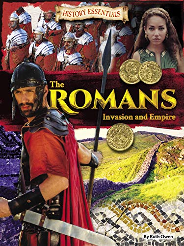 Beispielbild fr The Romans: Invasion and Empire (History Essentials): 2 zum Verkauf von WorldofBooks