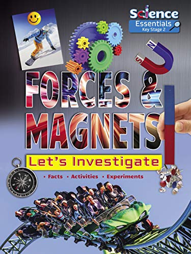Imagen de archivo de Forces and Magnets: Let's Investigate (Science Essentials Key Stage 2) a la venta por Chiron Media