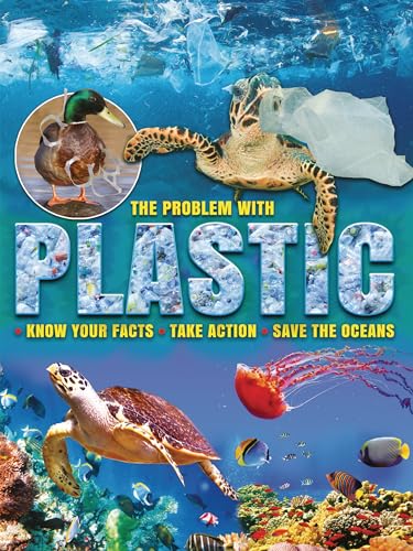 9781788561419: The Problem With Plastic: Know Your Facts, Take Action, Save the Oceans
