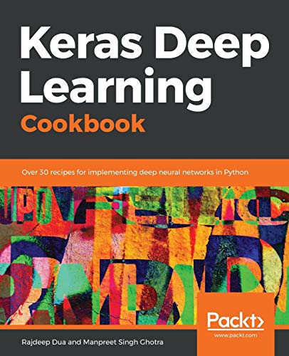 Stock image for Keras Deep Learning Cookbook: Over 30 recipes for implementing deep neural networks in Python for sale by Lucky's Textbooks