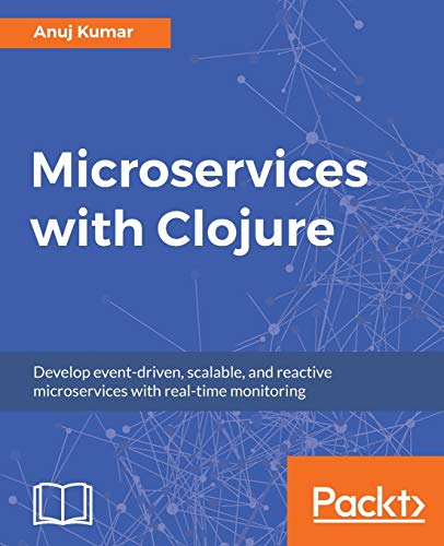 9781788622240: Microservices with Clojure