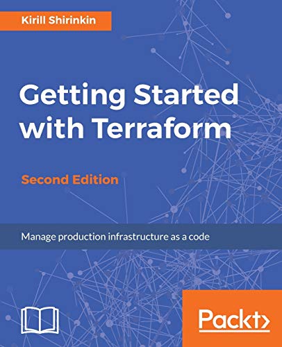 Imagen de archivo de Getting Started with Terraform - Second Edition a la venta por Chiron Media