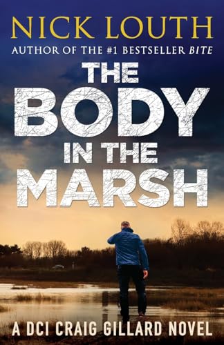 Beispielbild fr The Body in the Marsh (DCI Craig Gillard Crime Thrillers) zum Verkauf von AwesomeBooks