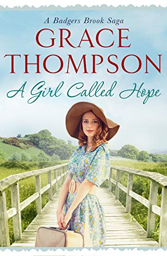 Stock image for A Girl Called Hope (Badgers Brook Saga): 2 (A Badgers Brook Saga, 2) for sale by WorldofBooks