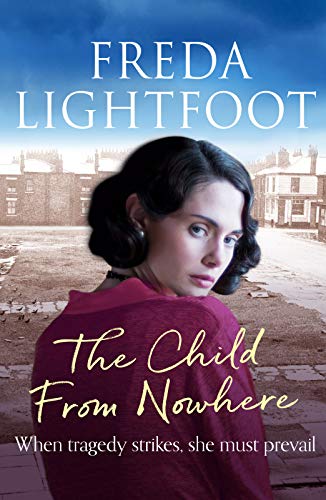 Beispielbild fr Freda Lightfoot The Child from Nowhere zum Verkauf von medimops