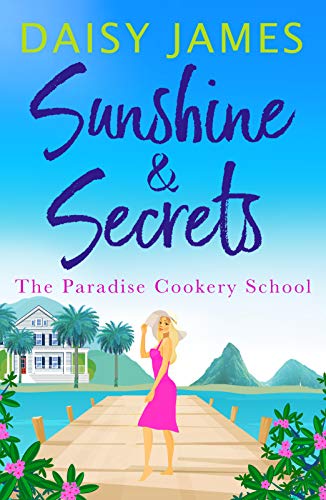 Stock image for Sunshine & Secrets (Paradise Cookery School) for sale by SecondSale