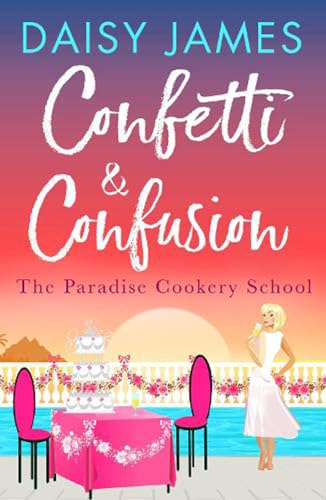 Stock image for Confetti & Confusion (Paradise Cookery School) for sale by SecondSale
