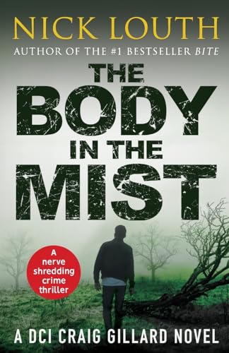 Beispielbild fr The Body in the Mist: A nerve-shredding crime thriller (DCI Craig Gillard Crime Thrillers) zum Verkauf von ThriftBooks-Dallas