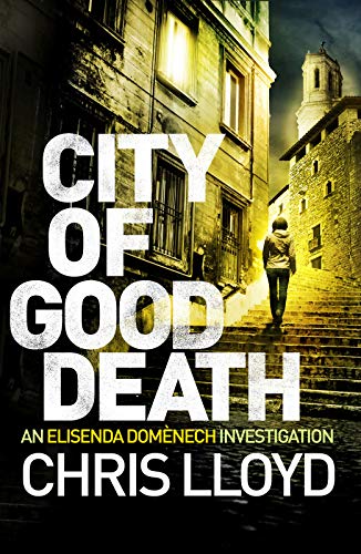 9781788635561: City of Good Death (Catalan Crime Thrillers): 1 (The Catalan Crime Thrillers, 1)