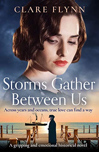 9781788635646: Storms Gather Between Us: A gripping and emotional historical novel