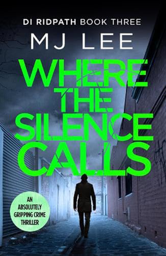 9781788635844: Where the Silence Calls (Di Ridpath Crime Thriller)
