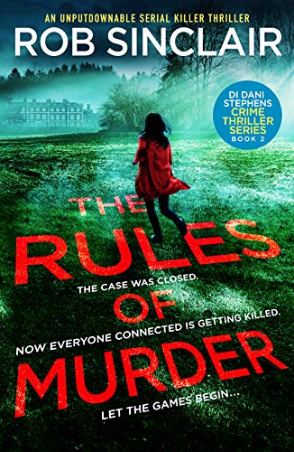 Beispielbild fr The Rules of Murder: An addictive, fast paced thriller with a nail biting twist (DI Dani Stephens): 2 zum Verkauf von WorldofBooks