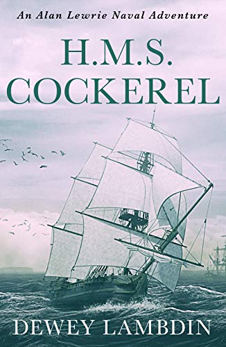 Imagen de archivo de H.M.S. Cockerel (The Alan Lewrie Naval Adventures): 6 a la venta por Brit Books