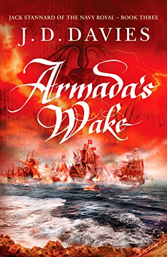 Beispielbild fr Armada's Wake: 3 (Jack Stannard of the Navy Royal) (Jack Stannard of the Navy Royal, 3) zum Verkauf von WorldofBooks