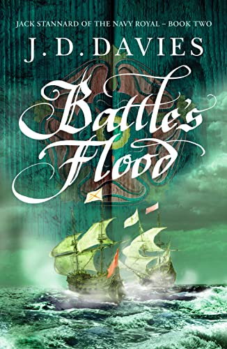 Beispielbild fr Battle's Flood: 2 (Jack Stannard of the Navy Royal) (Jack Stannard of the Navy Royal, 2) zum Verkauf von WorldofBooks