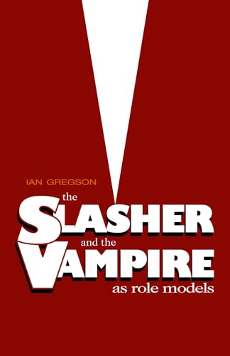 Stock image for The Slasher and the Vampire as Role Models for sale by Blackwell's