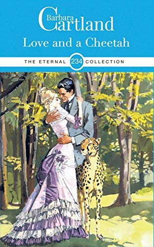 Stock image for 234. Love and The Cheetah (The Eternal Collection) for sale by WorldofBooks