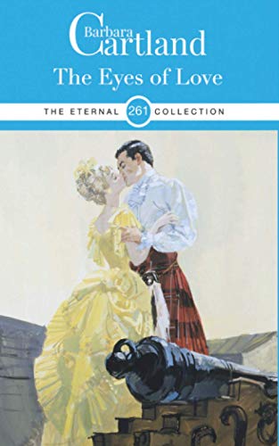 Beispielbild fr 261. The Eyes of Love (THE BARBARA CARTLAND ETERNAL COLLECTION) zum Verkauf von medimops