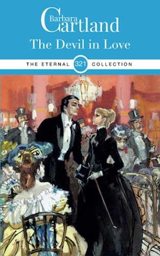 Beispielbild fr 321. The Devil In Love: The Perfect Regency Novel for Fans of Bridgerton (The Eternal Collection) zum Verkauf von WorldofBooks